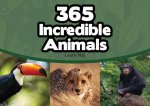 365 Incredible Animals