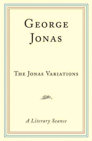 The Jonas Variations: A Literary Si 1/2ance