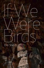 If We Were Birds