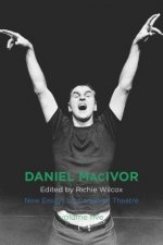 Daniel MacIvor: New Essays on Canadian Theatre, Volume 5