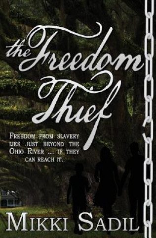 Freedom Thief