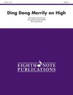 Ding Dong Merrily on High: Conductor Score