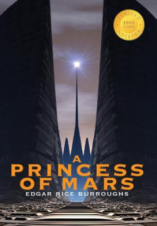 A Princess of Mars (1000 Copy Limited Edition)