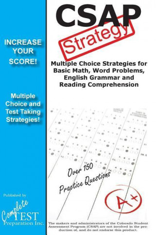 Csap Test Strategy: Winning Multiple Choice Strategies for the Colorado Student Assessment Program