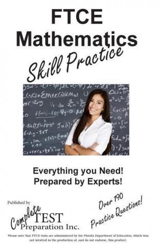 Ftce Mathematics Skill Practice: Practice Test Questions for the Ftce Math 6 - 12 Test