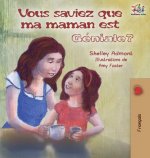 Vous saviez que ma maman est geniale?