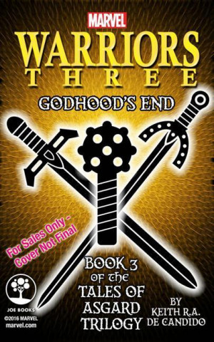 Marvel's Warriors Three: Godhood's End (Tales of Asgard Trilogy)