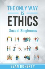 Only Way is Ethics: Sexual Singleness