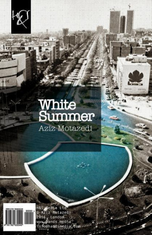White Summer: Tabestan-E Sefid