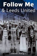 Follow Me and Leeds United