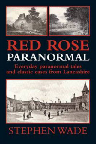 Red Rose Paranormal - Everyday Paranormal Tales and Classic