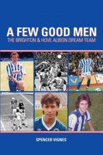 Few Good Men: Brighton and Hove Albion Dream Team