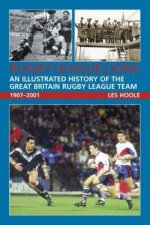 Rugby League Lions: An Illustrated History of the Great Brit