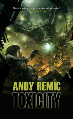 Toxicity: A Novel of the Anarchy