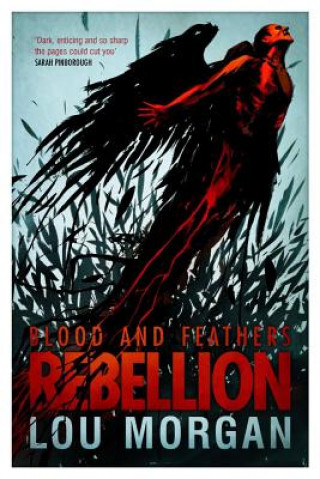 Blood and Feathers: Rebellion