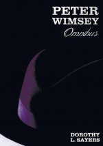 Peter Wimsey Omnibus - Whose Body? Clouds of Witness, Murder Must Advertise, Busman's Honeymoon (Unabridged)