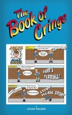 Book of Cringe - A Collection of Reasonably Clean but Silly Schoolboy Jokes