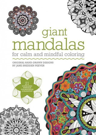 Giant Mandalas: For Calm and Mindful Coloring