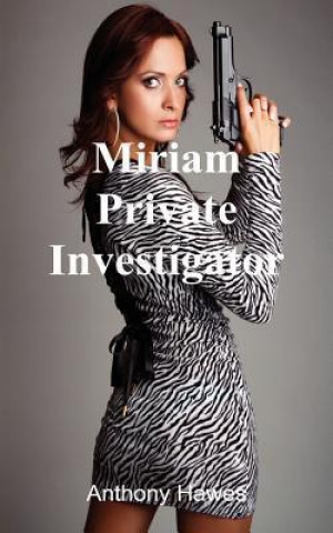 Miriam: Private Investigator