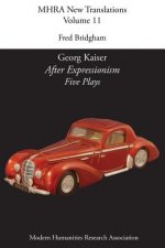 Georg Kaiser, 'After Expressionism. Five Plays'