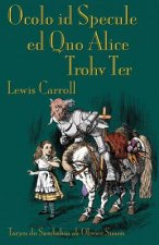 Ocolo id Specule ed Quo Alice Trohv Ter