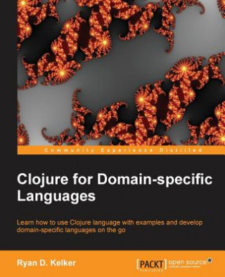 Clojure for Domain-specific Languages