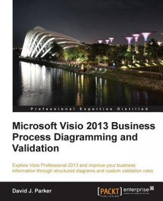 Microsoft Visio 2013 BusinessProcess Diagramming andValidation