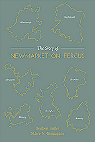 The Story of Newmarket-On-Fergus