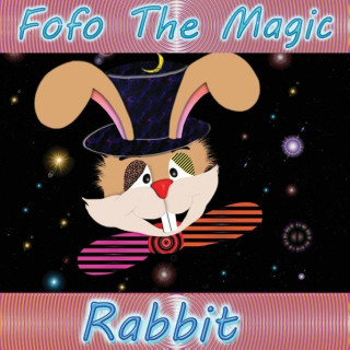 Fofo the Magic Rabbit