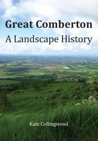 A Landscape History of Great Comberton