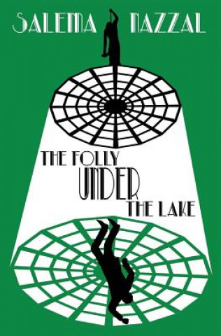 Folly Under the Lake
