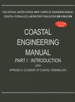 Coastal Engineering Manual Part I
