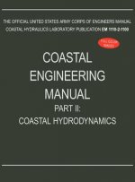 Coastal Engineering Manual Part II