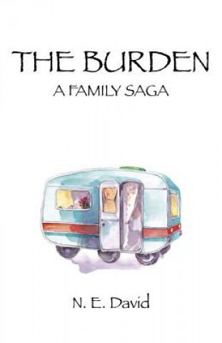 Burden, The - A Family Saga