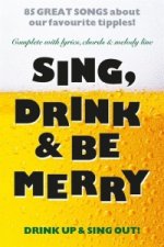 Sing Drink & Be Merry