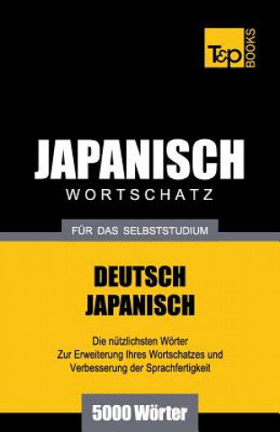 Japanischer Wortschatz fur das Selbststudium - 5000 Woerter