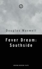 Fever Dream: Southside