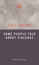 Some People Talk About Violence