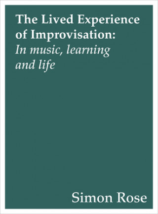 Lived Experience of Improvisation