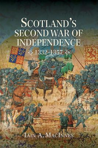 Scotland's Second War of Independence, 1332-1357