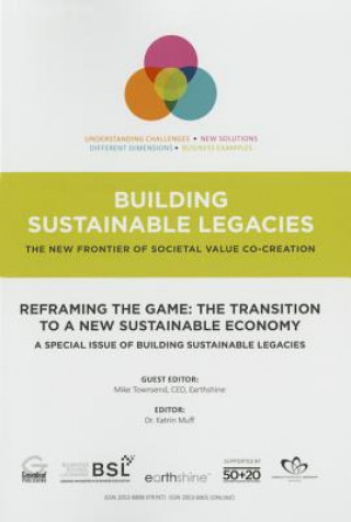 Reframing the Game: The Transition to a New Sustainable Economy