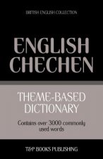 Theme-based dictionary British English-Chechen - 3000 words