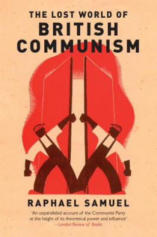 Lost World of British Communism