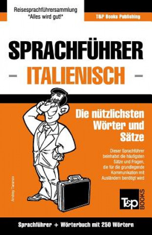 Sprachfuhrer Deutsch-Italienisch und Mini-Woerterbuch mit 250 Woertern