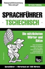 Sprachfuhrer Deutsch-Tschechisch und Kompaktwoerterbuch mit 1500 Woertern