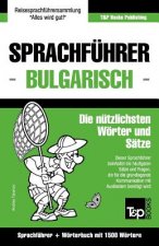 Sprachfuhrer Deutsch-Bulgarisch und Kompaktwoerterbuch mit 1500 Woertern