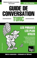 Guide de conversation Francais-Turc et dictionnaire concis de 1500 mots