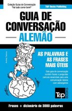 Guia de Conversacao Portugues-Alemao e vocabulario tematico 3000 palavras