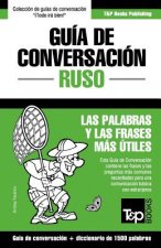 Guia de Conversacion Espanol-Ruso y diccionario conciso de 1500 palabras