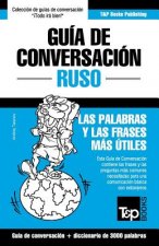 Guia de Conversacion Espanol-Ruso y vocabulario tematico de 3000 palabras